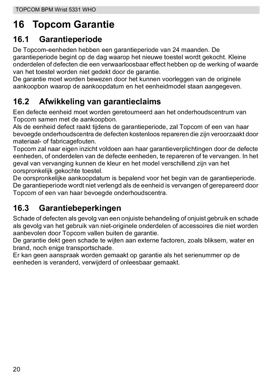 Topcom 5331 WHO manual Topcom Garantie, Garantieperiode, Afwikkeling van garantieclaims, Garantiebeperkingen 