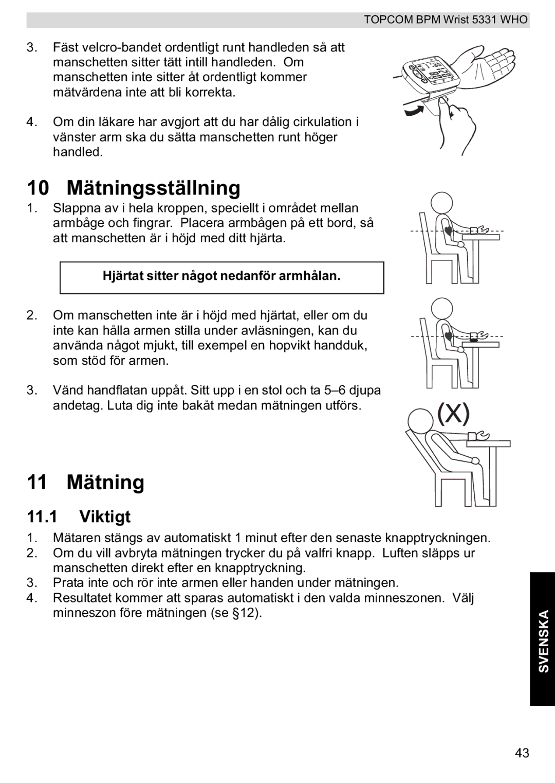 Topcom 5331 WHO manual 10 Mätningsställning, 11 Mätning, Viktigt 