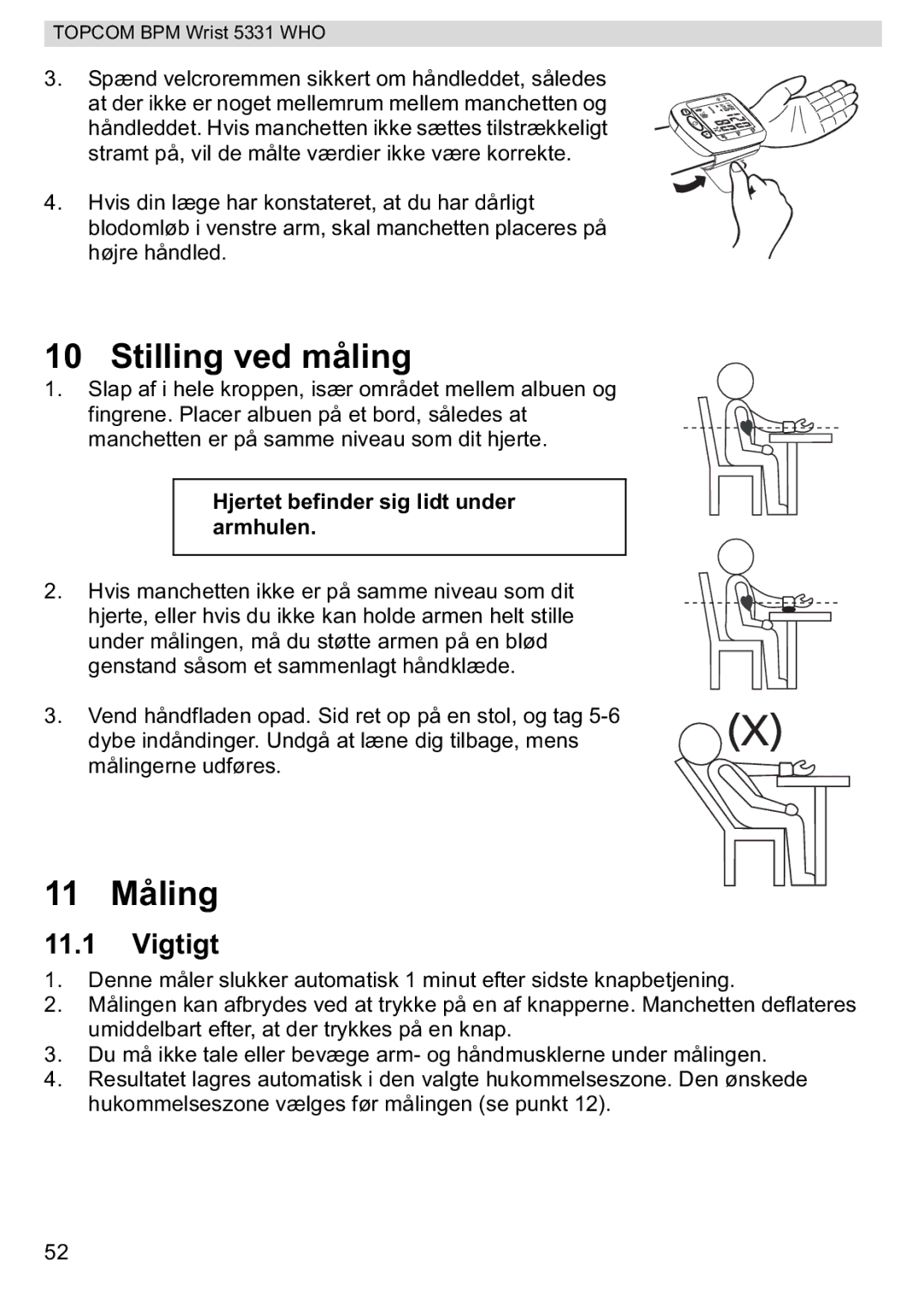 Topcom 5331 WHO manual Stilling ved måling, 11 Måling, Vigtigt 