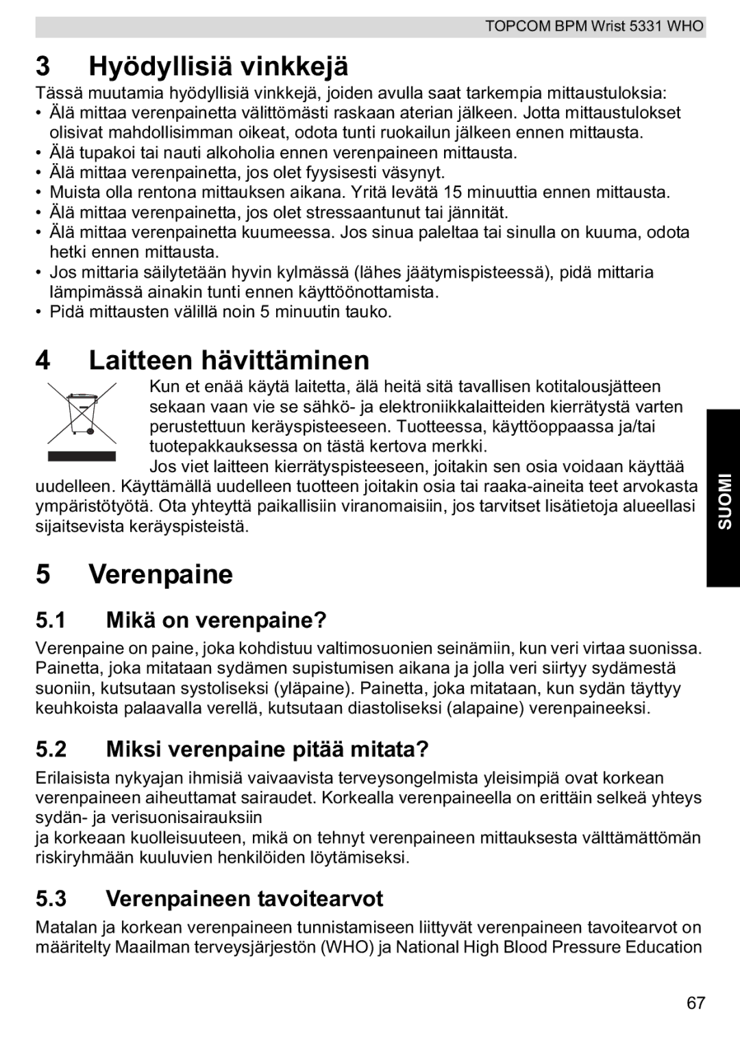 Topcom 5331 WHO manual Hyödyllisiä vinkkejä, Laitteen hävittäminen, Verenpaine 