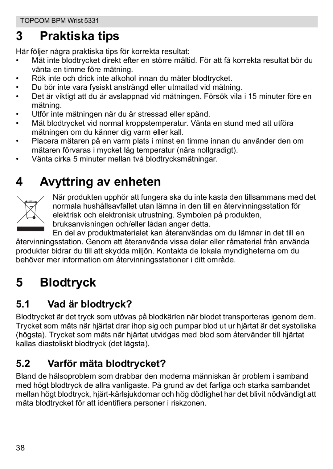 Topcom 5331 manual Praktiska tips, Avyttring av enheten, Blodtryck, Vad är blodtryck?, Varför mäta blodtrycket? 