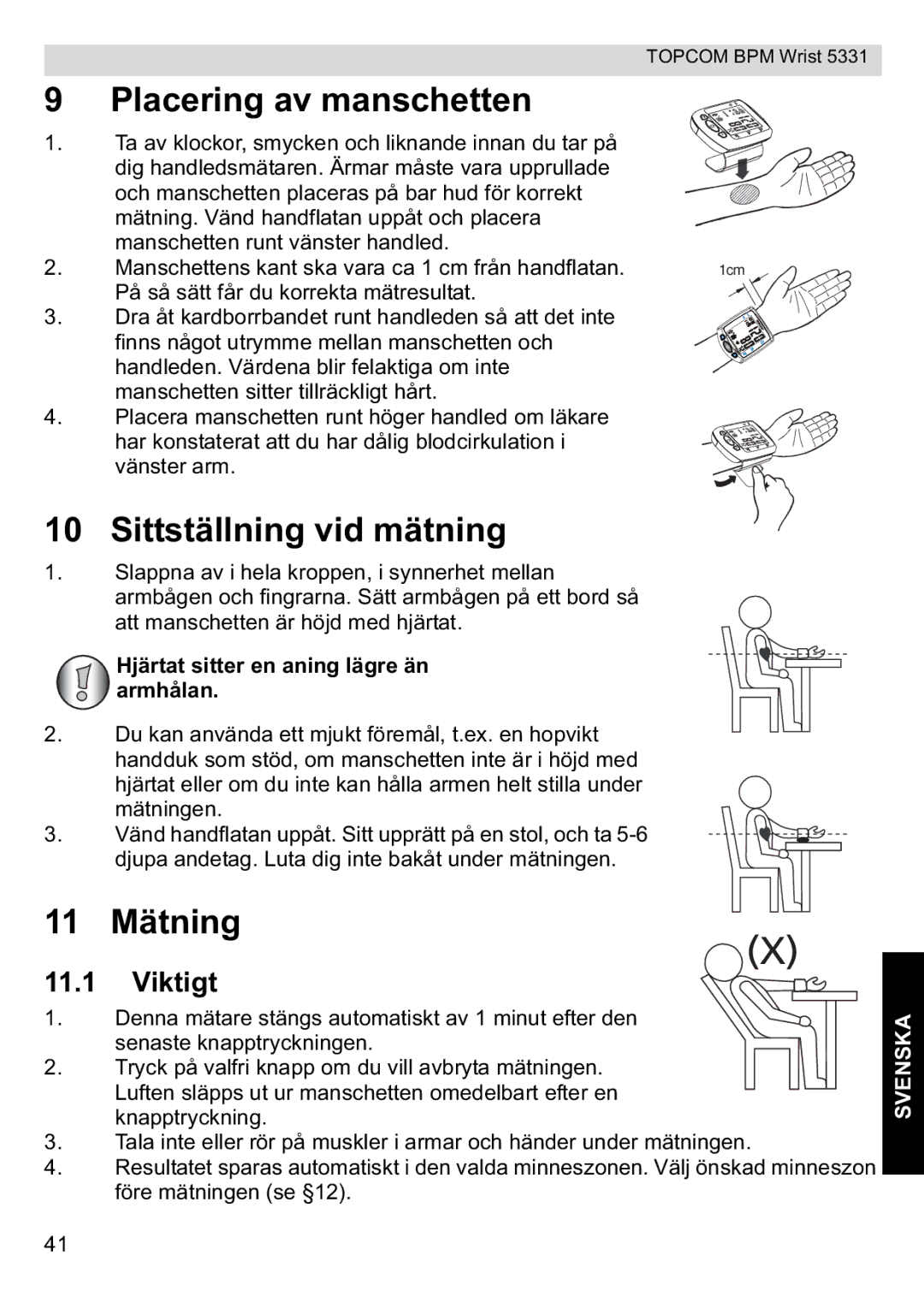 Topcom 5331 manual Placering av manschetten, Sittställning vid mätning, 11 Mätning, Viktigt 