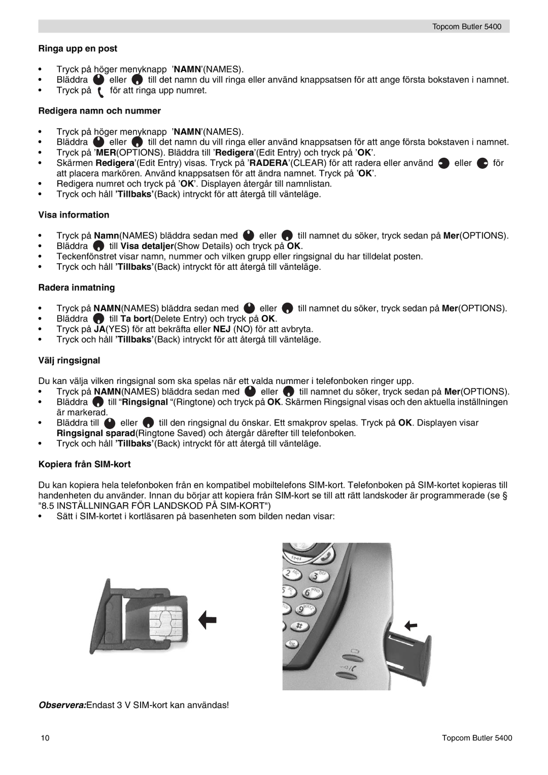 Topcom 5400 user manual Ringa upp en post, Redigera namn och nummer, Visa information, Radera inmatning, Välj ringsignal 