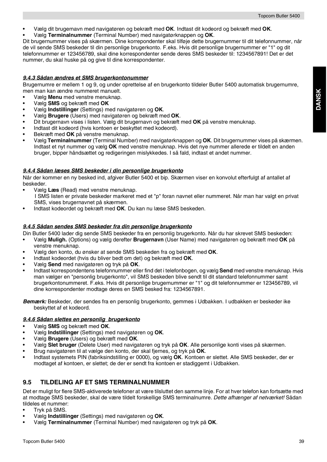 Topcom 5400 user manual Tildeling AF ET SMS Terminalnummer, 3 Sådan ændres et SMS brugerkontonummer 