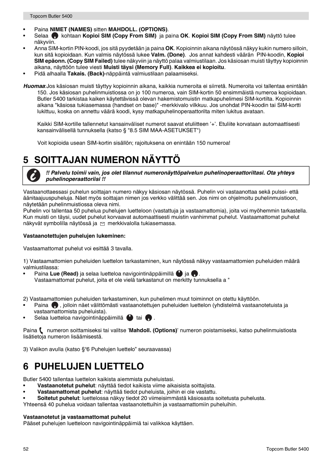 Topcom 5400 user manual Soittajan Numeron Näyttö, Puhelujen Luettelo, Vastaanotettujen puhelujen lukeminen 