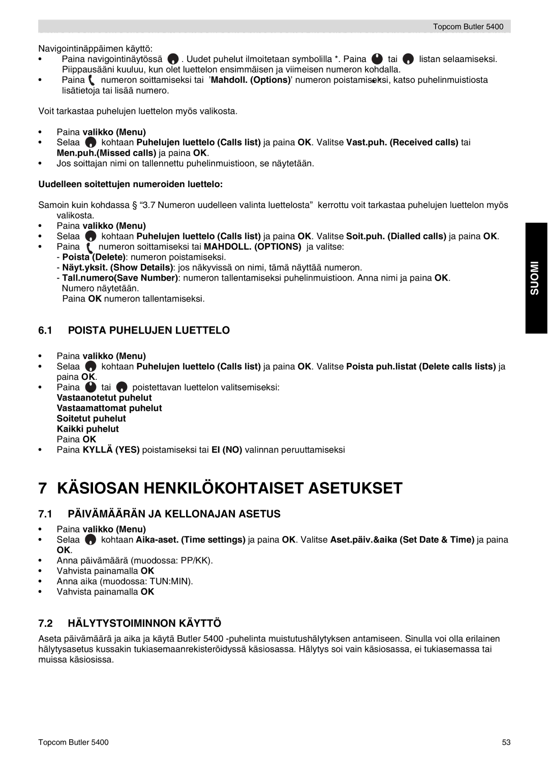 Topcom 5400 user manual Käsiosan Henkilökohtaiset Asetukset, Poista Puhelujen Luettelo, Päivämäärän JA Kellonajan Asetus 