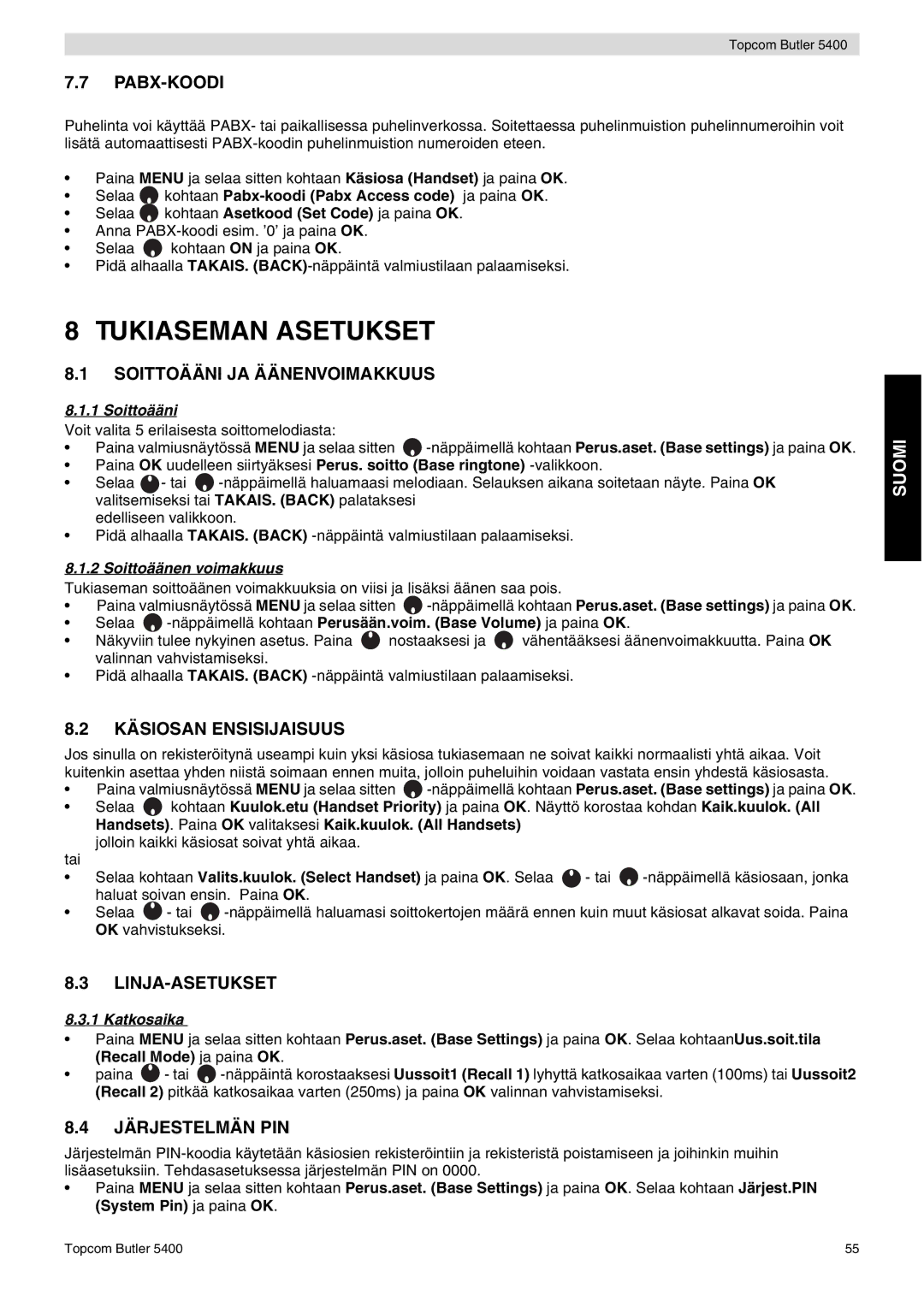 Topcom 5400 user manual Tukiaseman Asetukset, Pabx-Koodi, Käsiosan Ensisijaisuus, Linja-Asetukset, Järjestelmän PIN 