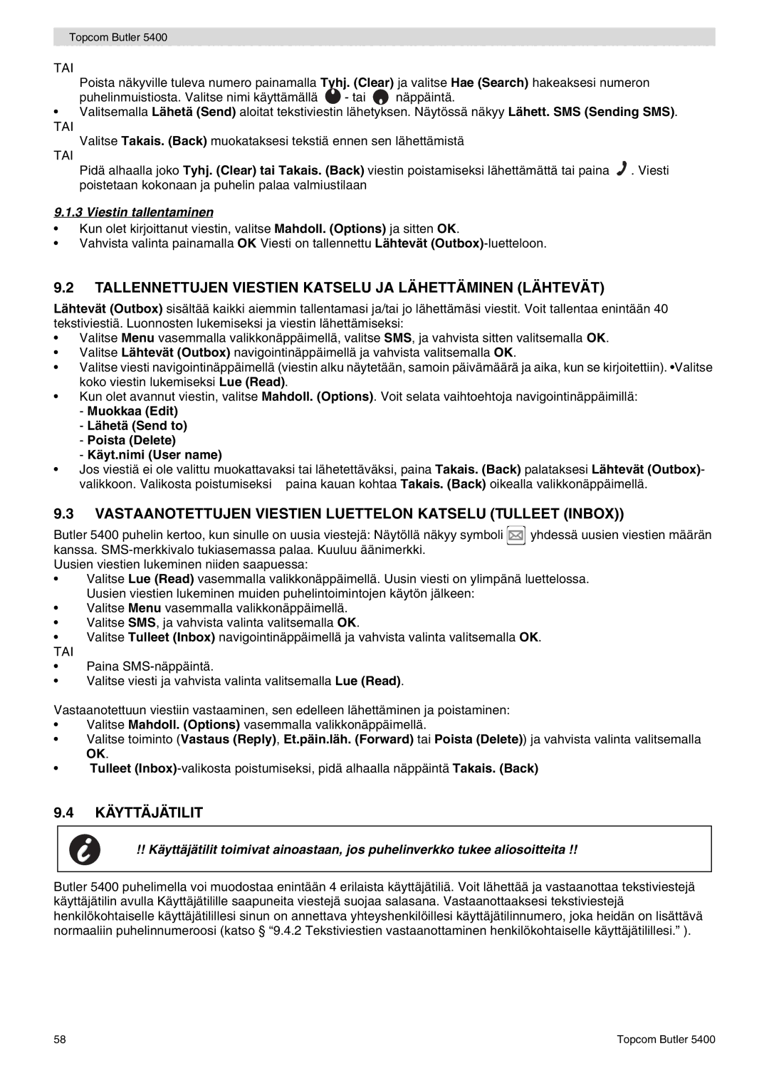 Topcom 5400 user manual Tallennettujen Viestien Katselu JA Lähettäminen Lähtevät, Käyttäjätilit, Viestin tallentaminen 