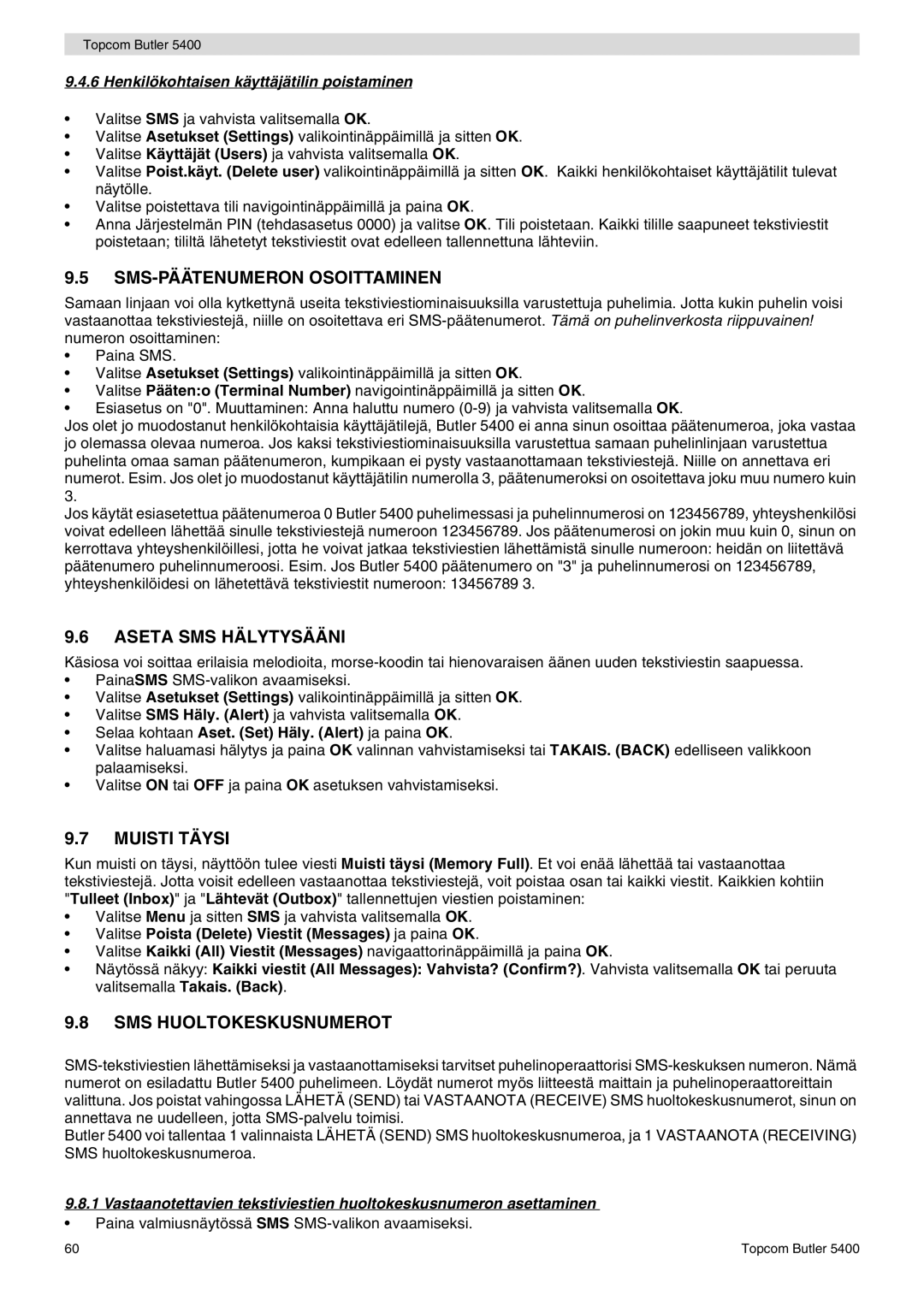 Topcom 5400 user manual SMS-PÄÄTENUMERON Osoittaminen, Aseta SMS Hälytysääni, Muisti Täysi, SMS Huoltokeskusnumerot 