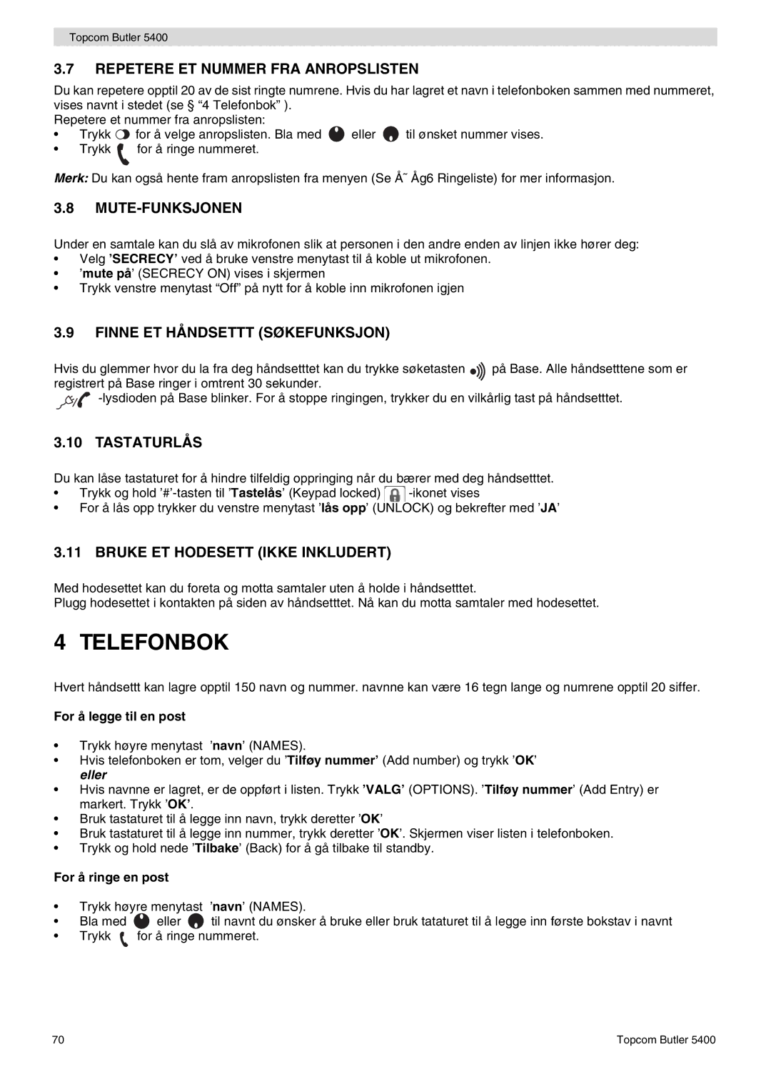 Topcom 5400 user manual Repetere ET Nummer FRA Anropslisten, Mute-Funksjonen, Finne ET Håndsettt Søkefunksjon 