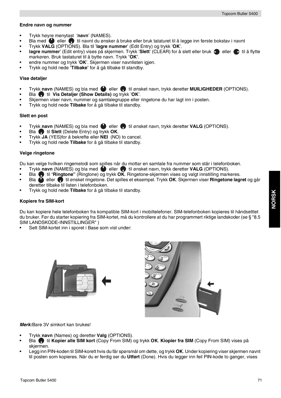 Topcom 5400 user manual Endre navn og nummer, Vise detaljer, Bla til Vis Detaljer Show Details og trykk ’OK’, Slett en post 