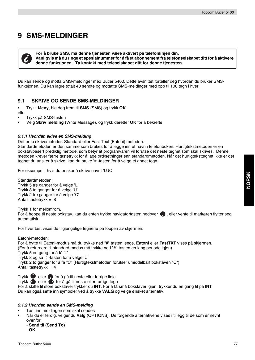 Topcom 5400 Sms-Meldinger, Skrive OG Sende SMS-MELDINGER, Hvordan skive en SMS-melding, Hvordan sende en SMS-melding 