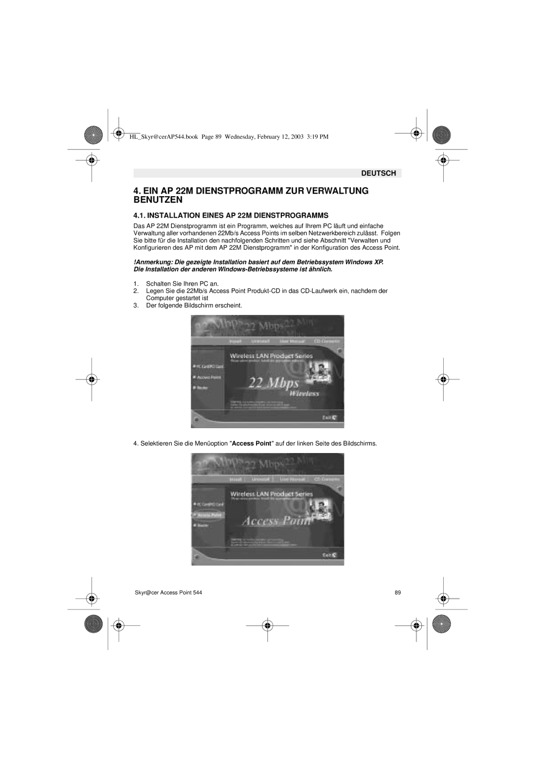 Topcom 544 manual EIN AP 22M Dienstprogramm ZUR Verwaltung Benutzen, Installation Eines AP 22M Dienstprogramms 