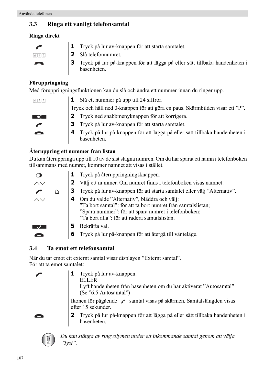 Topcom 5710 manual Ringa ett vanligt telefonsamtal, Ta emot ett telefonsamtal, Ringa direkt Föruppringning 