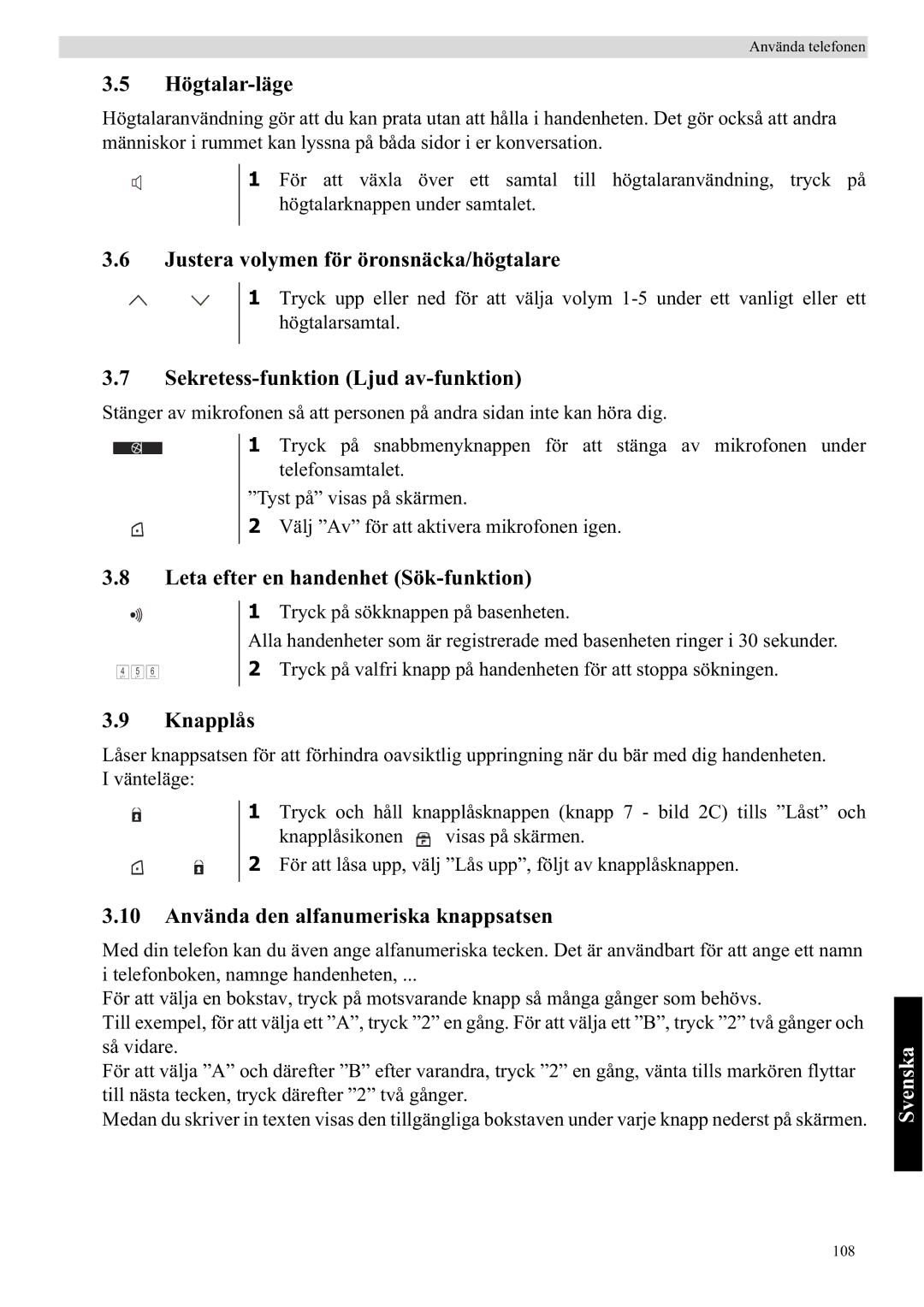 Topcom 5710 manual Högtalar-läge, Justera volymen för öronsnäcka/högtalare, Sekretess-funktion Ljud av-funktion, Knapplås 