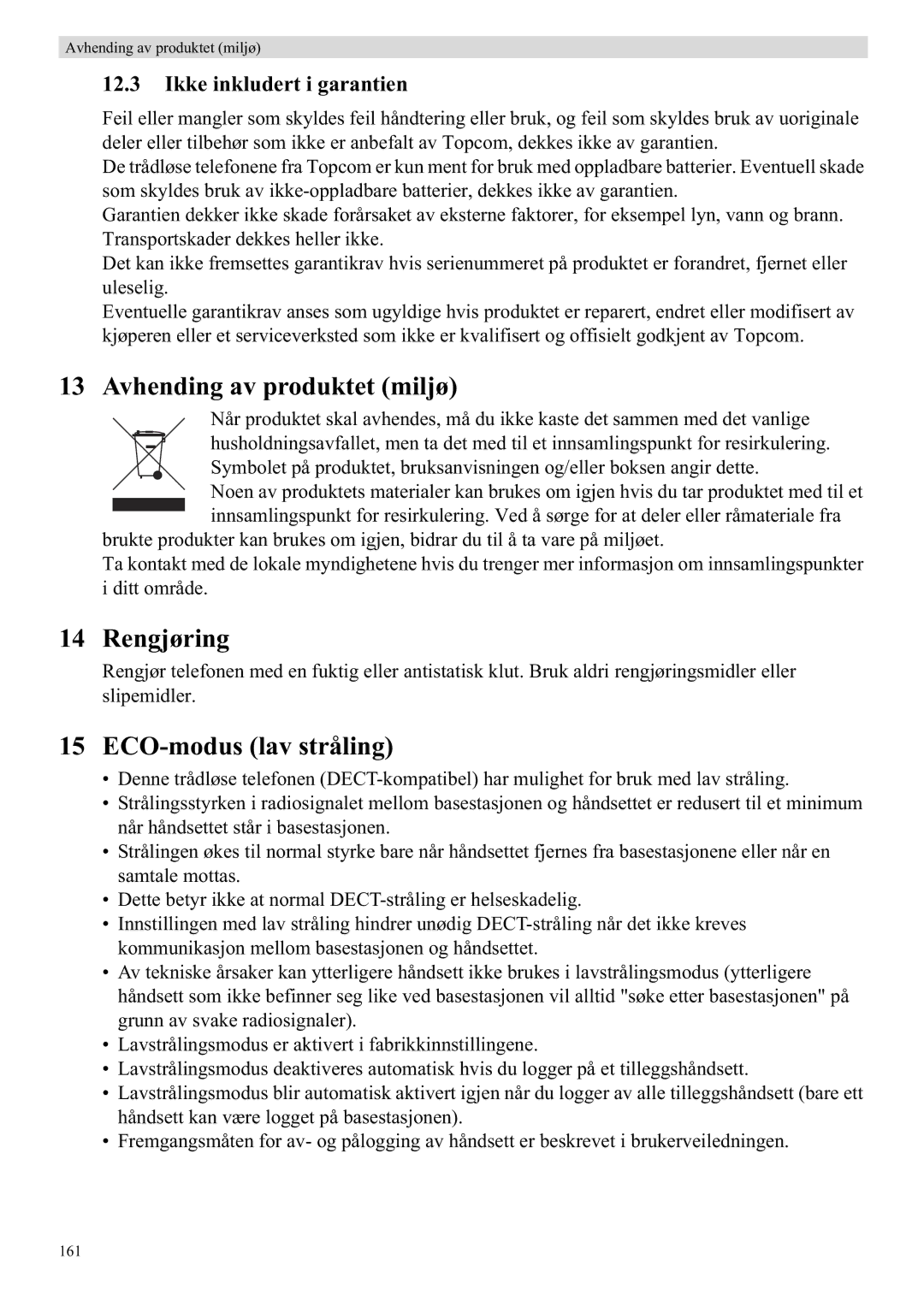 Topcom 5710 manual Avhending av produktet miljø, Rengjøring, ECO-modus lav stråling, Ikke inkludert i garantien 