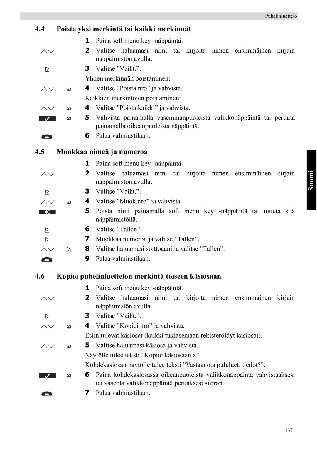 Topcom 5710 manual Poista yksi merkintä tai kaikki merkinnät, Muokkaa nimeä ja numeroa 