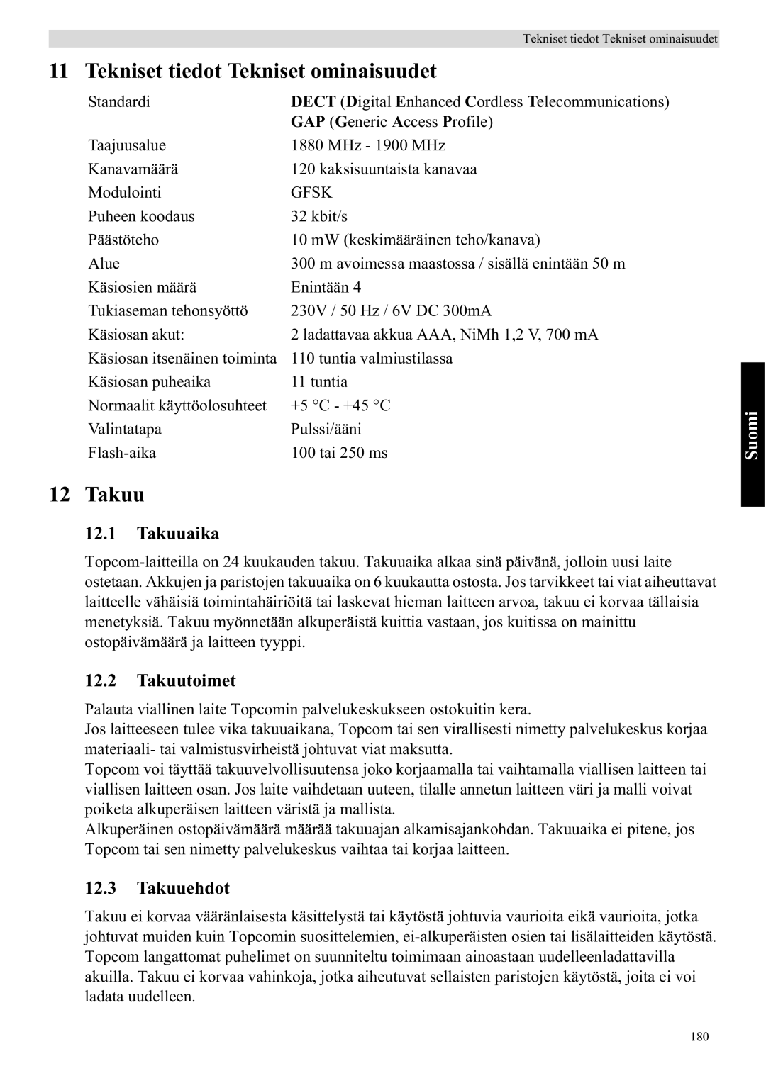 Topcom 5710 manual Tekniset tiedot Tekniset ominaisuudet, Takuuaika, Takuutoimet, Takuuehdot 