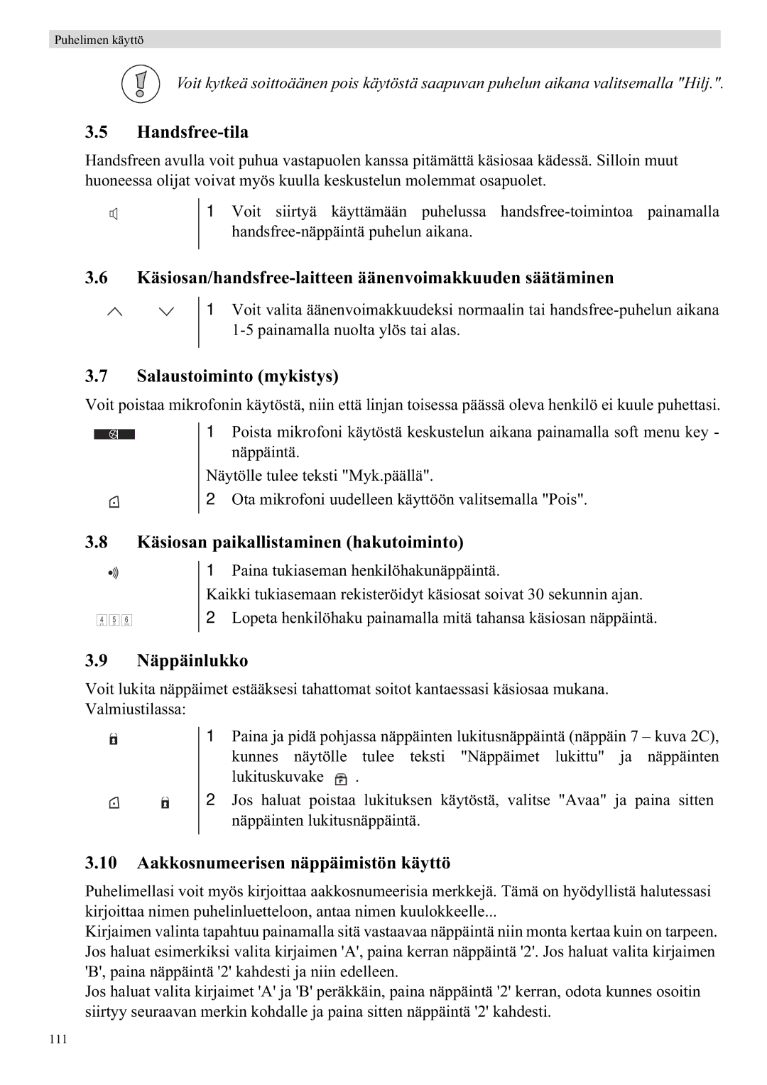 Topcom 5750 manual Handsfree-tila, Käsiosan/handsfree-laitteen äänenvoimakkuuden säätäminen, Salaustoiminto mykistys 