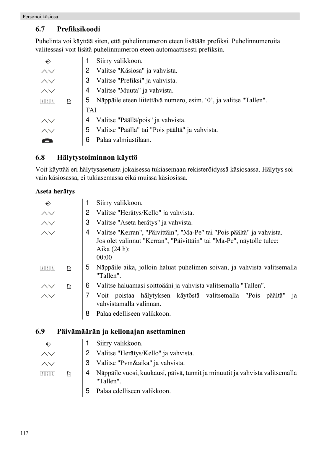 Topcom 5750 manual Prefiksikoodi, Hälytystoiminnon käyttö, Päivämäärän ja kellonajan asettaminen, Aseta herätys 