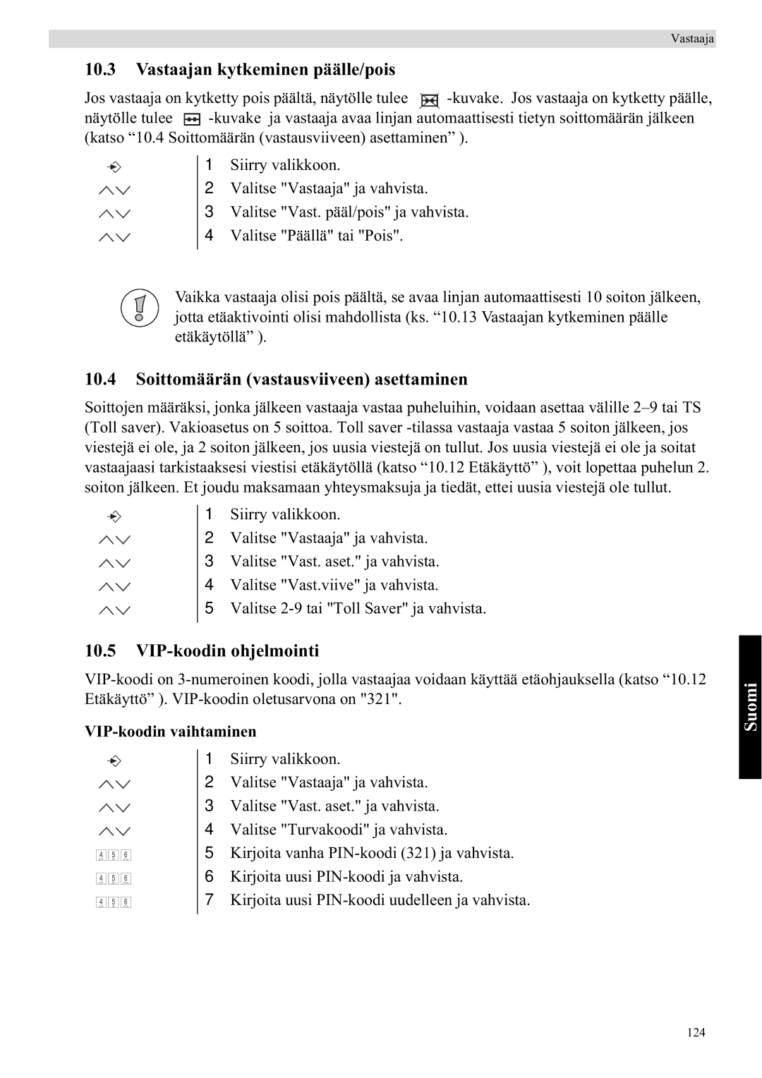 Topcom 5750 manual Vastaajan kytkeminen päälle/pois, Soittomäärän vastausviiveen asettaminen, VIP-koodin ohjelmointi 