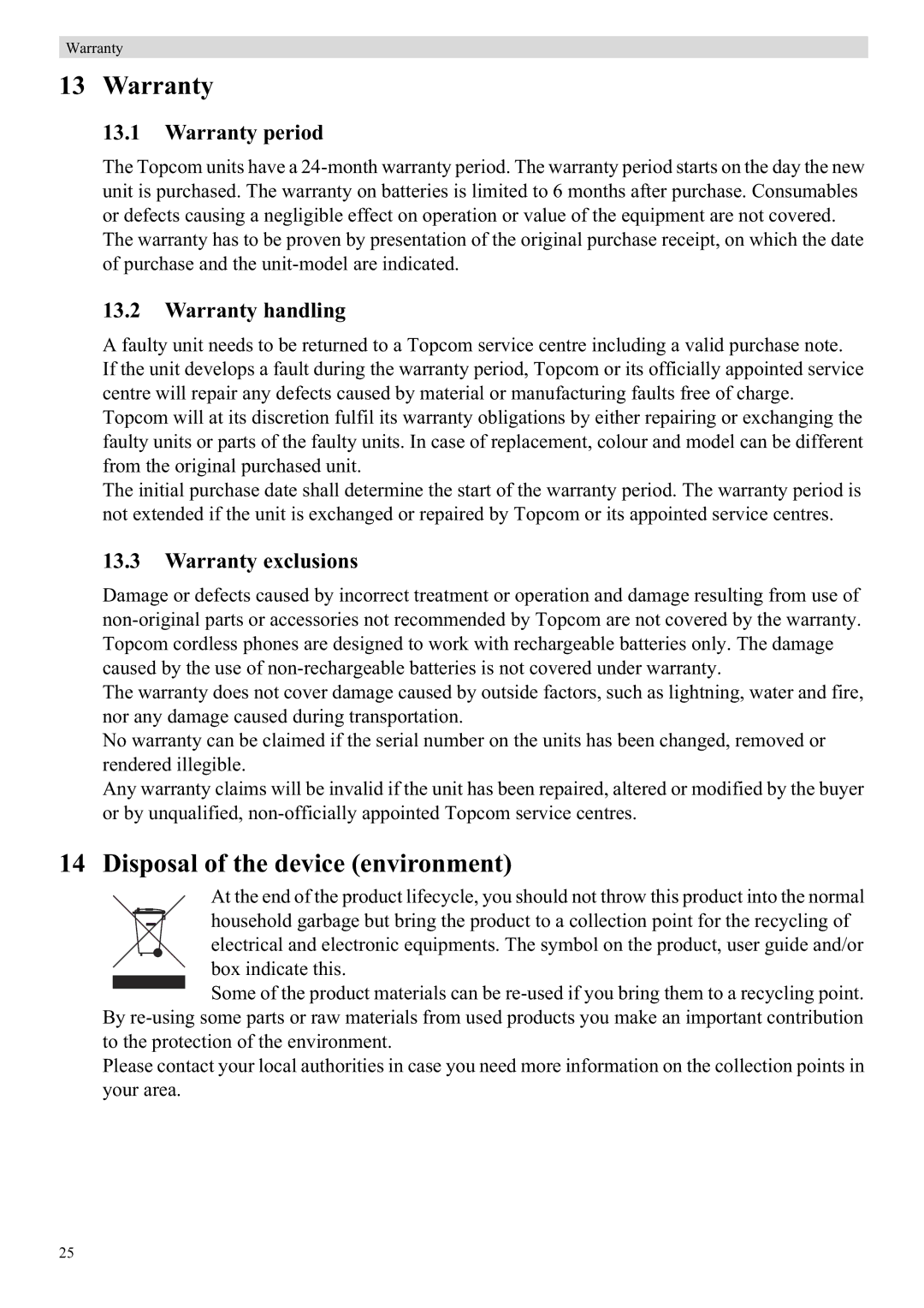 Topcom 5750 manual Disposal of the device environment, Warranty period, Warranty handling, Warranty exclusions 