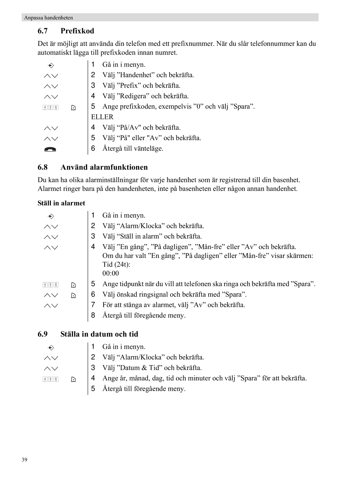 Topcom 5750 manual Prefixkod, Använd alarmfunktionen, Ställa in datum och tid, Ställ in alarmet 