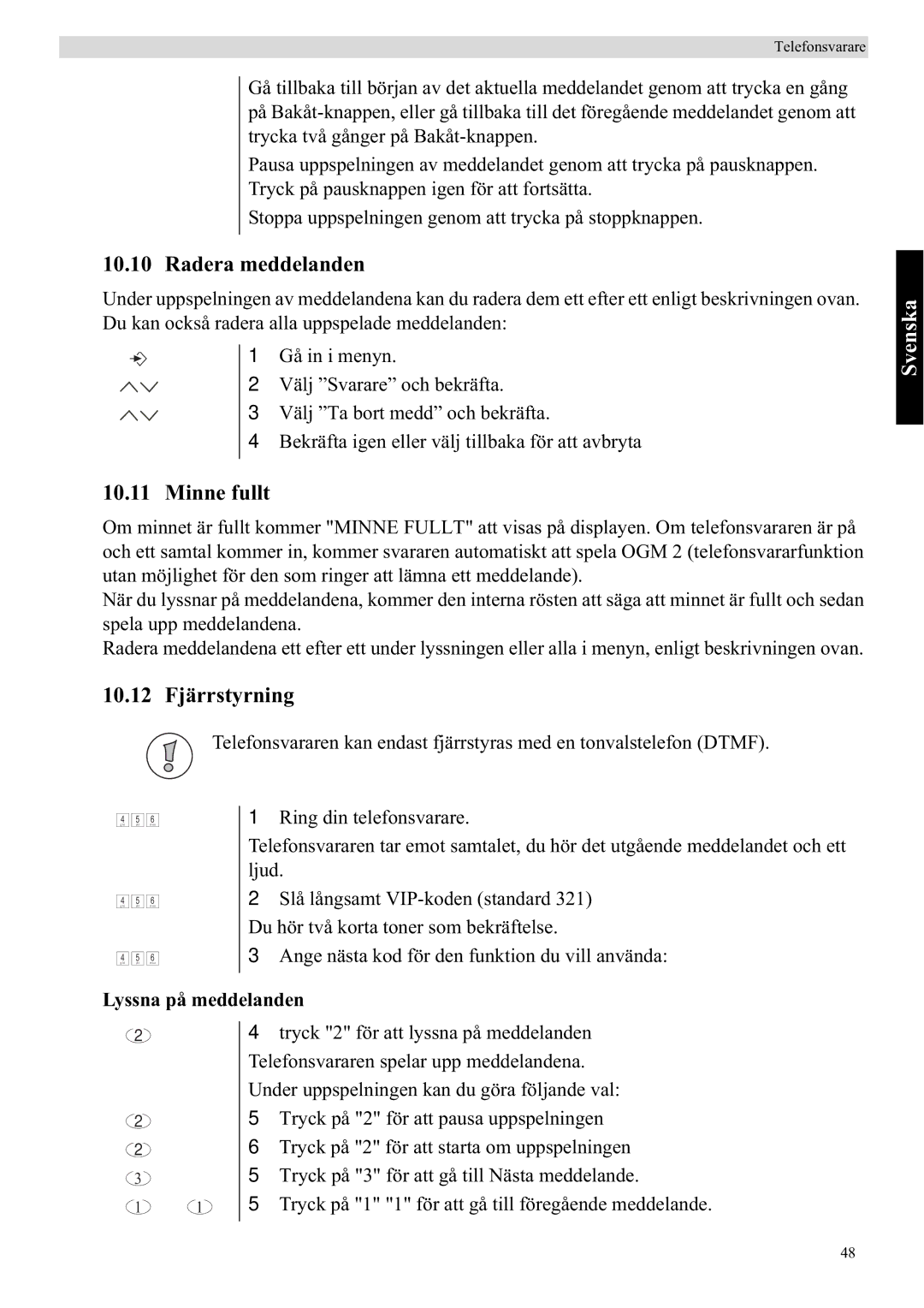 Topcom 5750 manual Radera meddelanden, Minne fullt, 10.12 Fjärrstyrning, Lyssna på meddelanden 