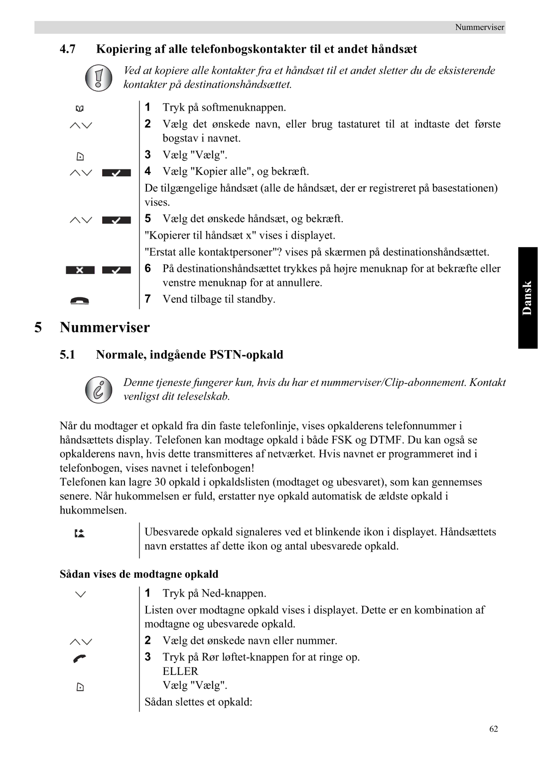 Topcom 5750 manual Nummerviser, Kopiering af alle telefonbogskontakter til et andet håndsæt, Normale, indgående PSTN-opkald 