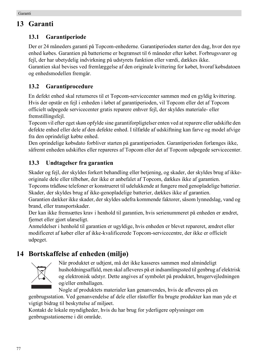 Topcom 5750 manual Bortskaffelse af enheden miljø, Garantiperiode, Garantiprocedure, Undtagelser fra garantien 