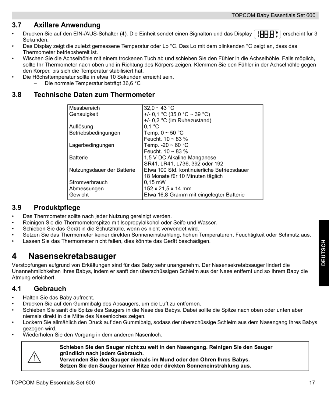 Topcom 600 Nasensekretabsauger, Axillare Anwendung, Technische Daten zum Thermometer, Produktpflege, Gebrauch 