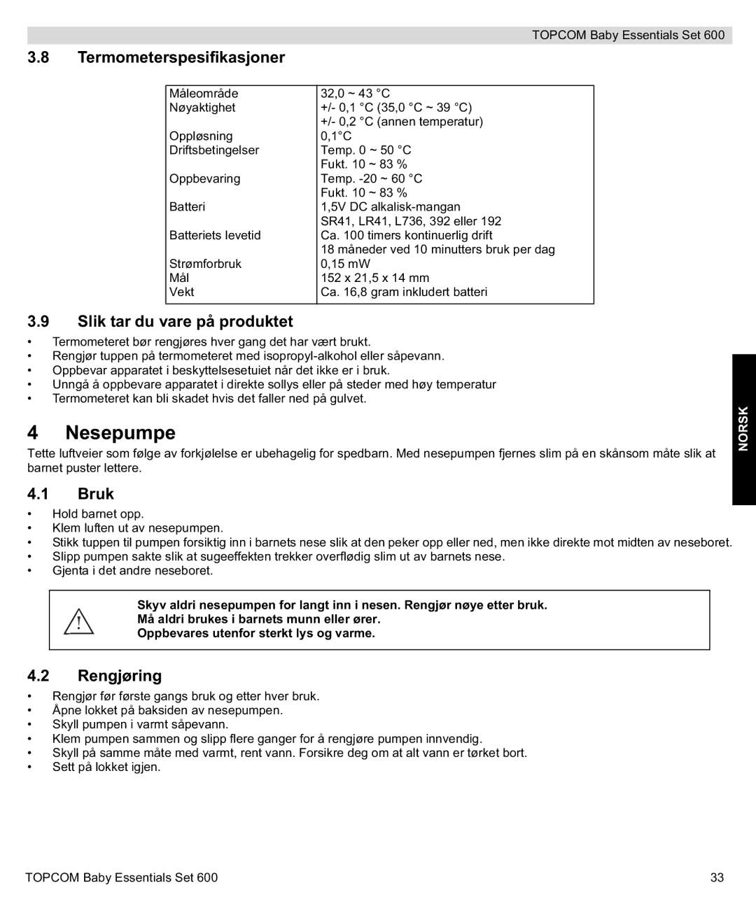 Topcom 600 manual do utilizador Nesepumpe, Termometerspesifikasjoner, Slik tar du vare på produktet, Bruk, Rengjøring 