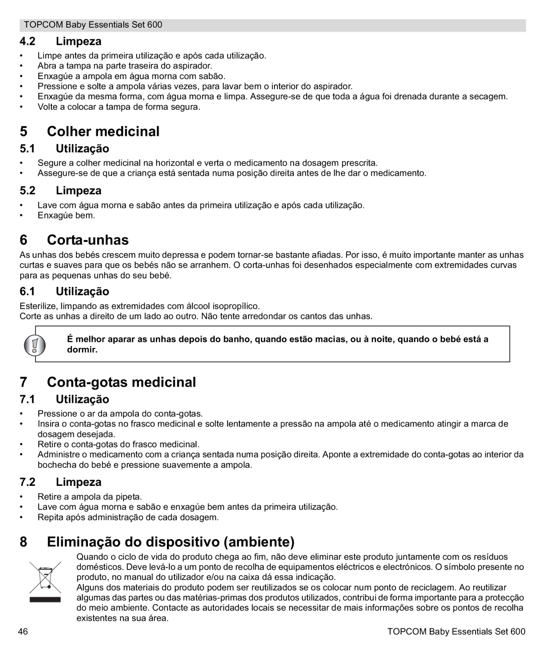 Topcom 600 Colher medicinal, Corta-unhas, Conta-gotas medicinal, Eliminação do dispositivo ambiente, Limpeza 