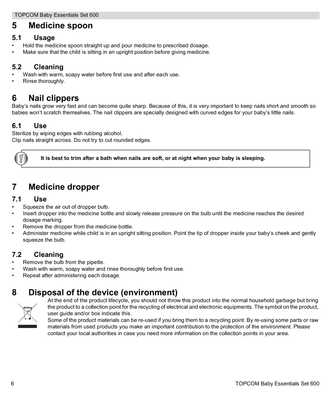 Topcom 600 manual do utilizador Medicine spoon, Nail clippers, Medicine dropper, Disposal of the device environment, Usage 