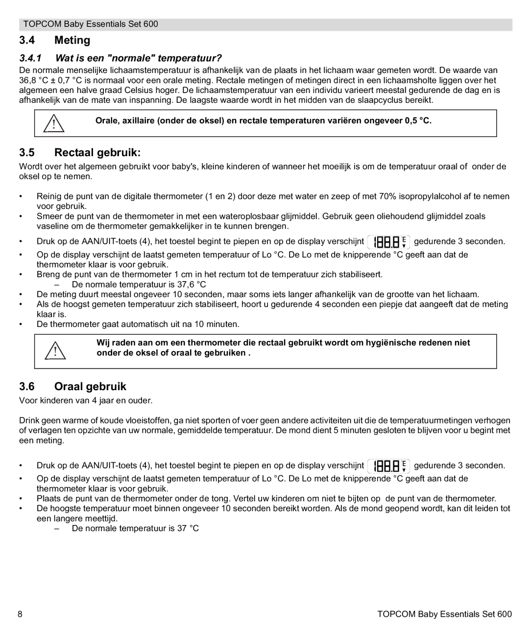 Topcom 600 manual do utilizador Meting, Rectaal gebruik, Oraal gebruik, Wat is een normale temperatuur? 