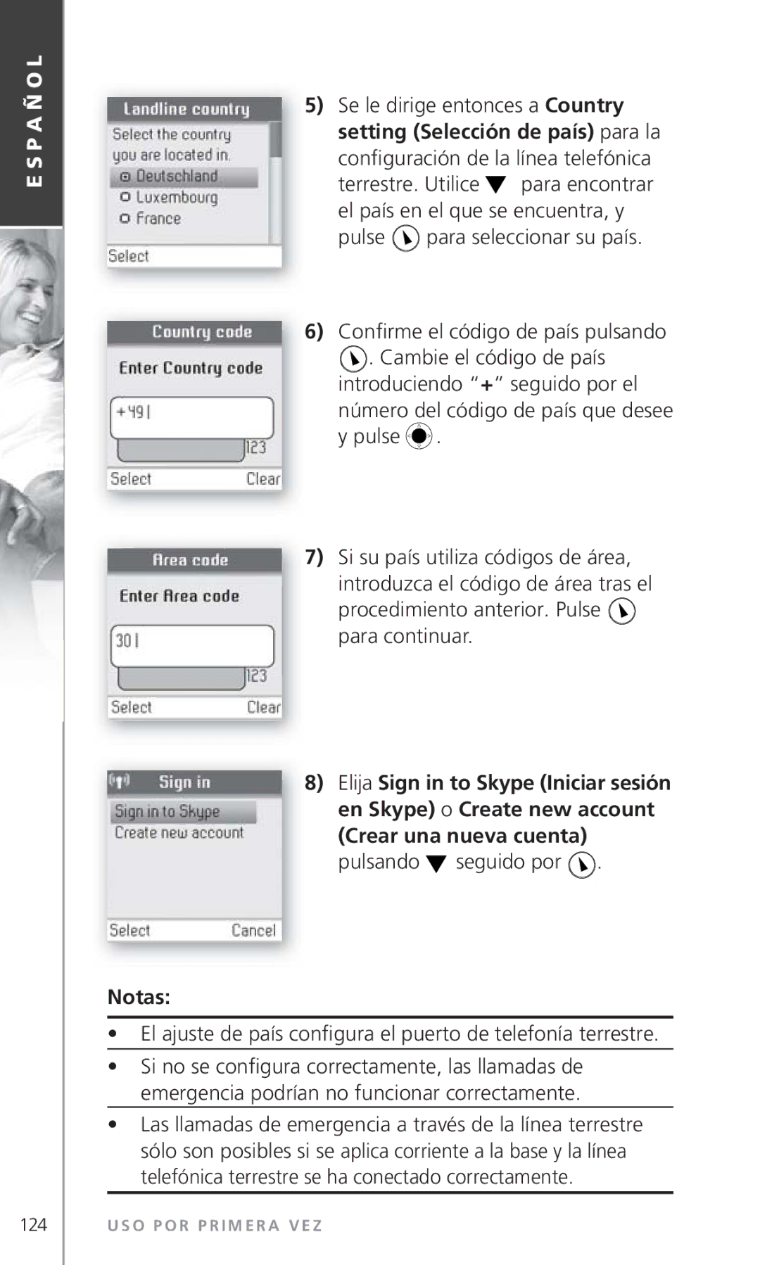 Topcom 6000 manual Terrestre. Utilice, El país en el que se encuentra, y, Pulse, Para continuar, Pulsando seguido por 