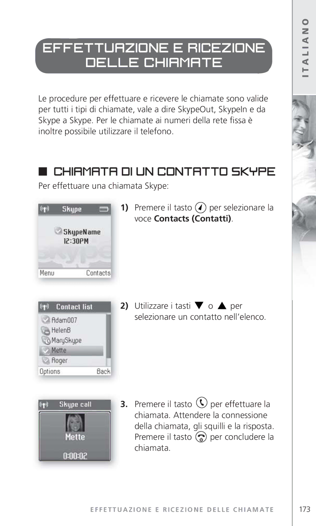 Topcom 6000 manual Effettuazione e ricezione Delle chiamate, Chiamata di un contatto Skype 