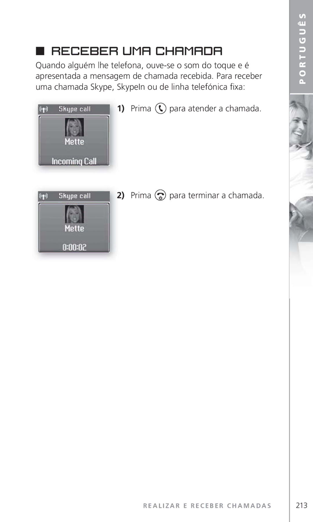 Topcom 6000 manual Receber uma chamada, Prima para atender a chamada Prima para terminar a chamada 