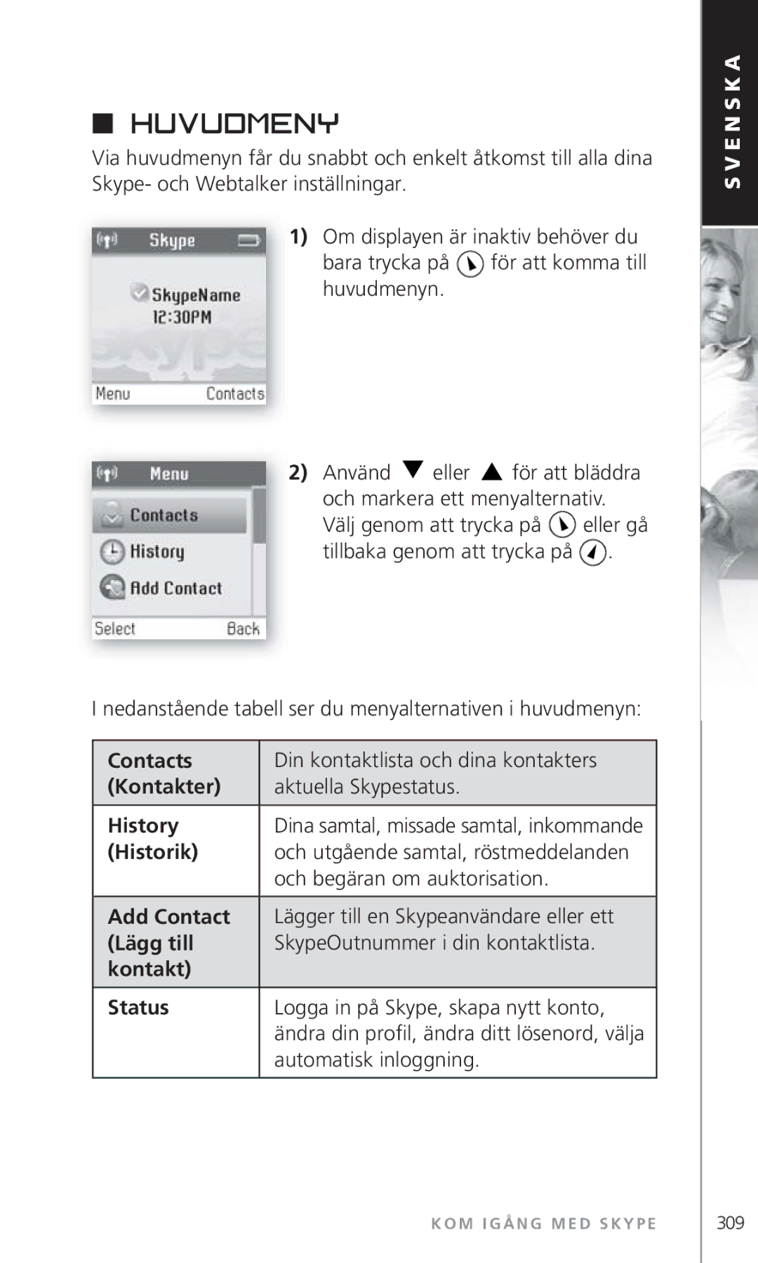 Topcom 6000 manual Huvudmeny, Och markera ett menyalternativ, Välj genom att trycka på, Automatisk inloggning 