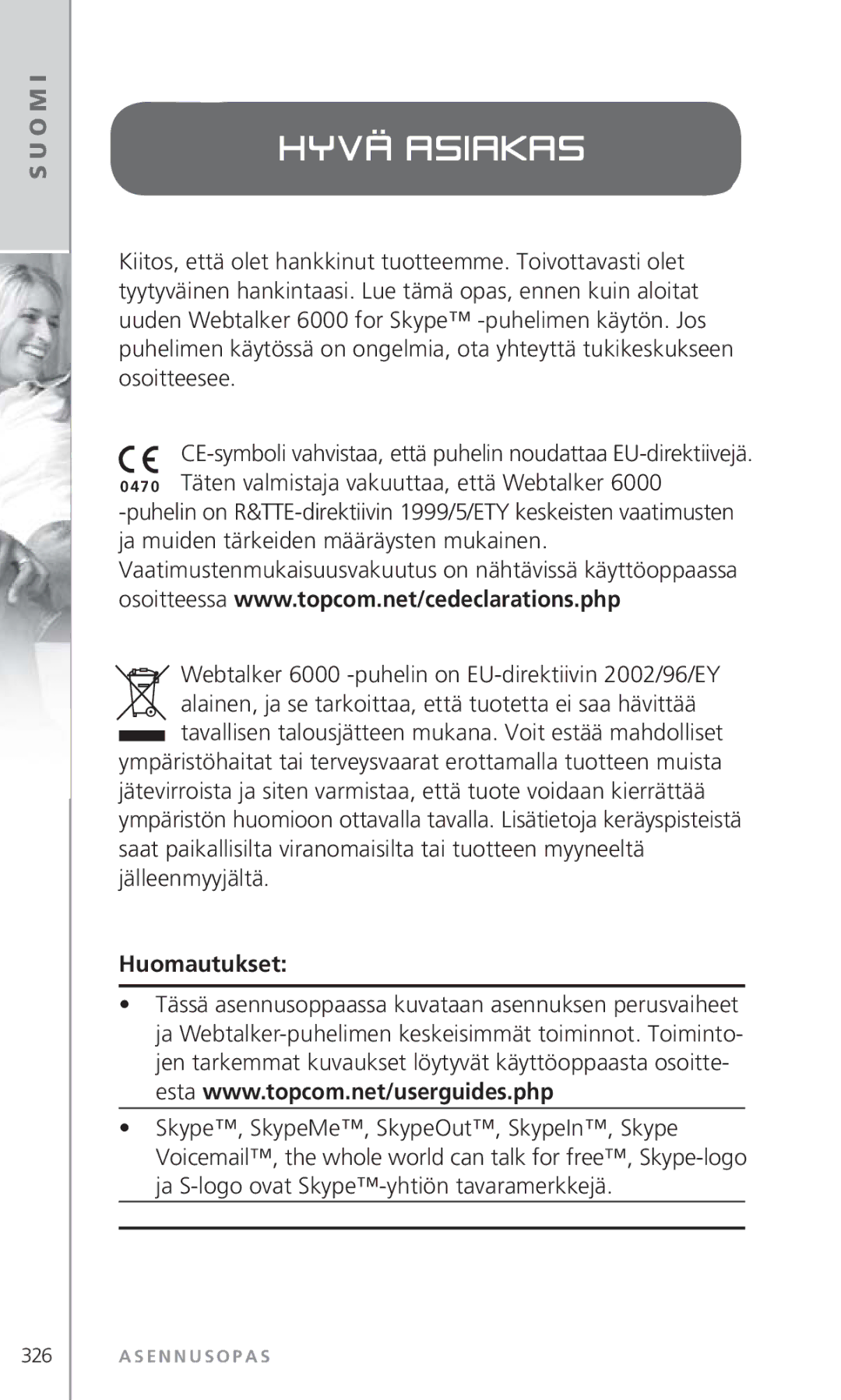 Topcom 6000 manual Hyvä asiakas, Huomautukset 