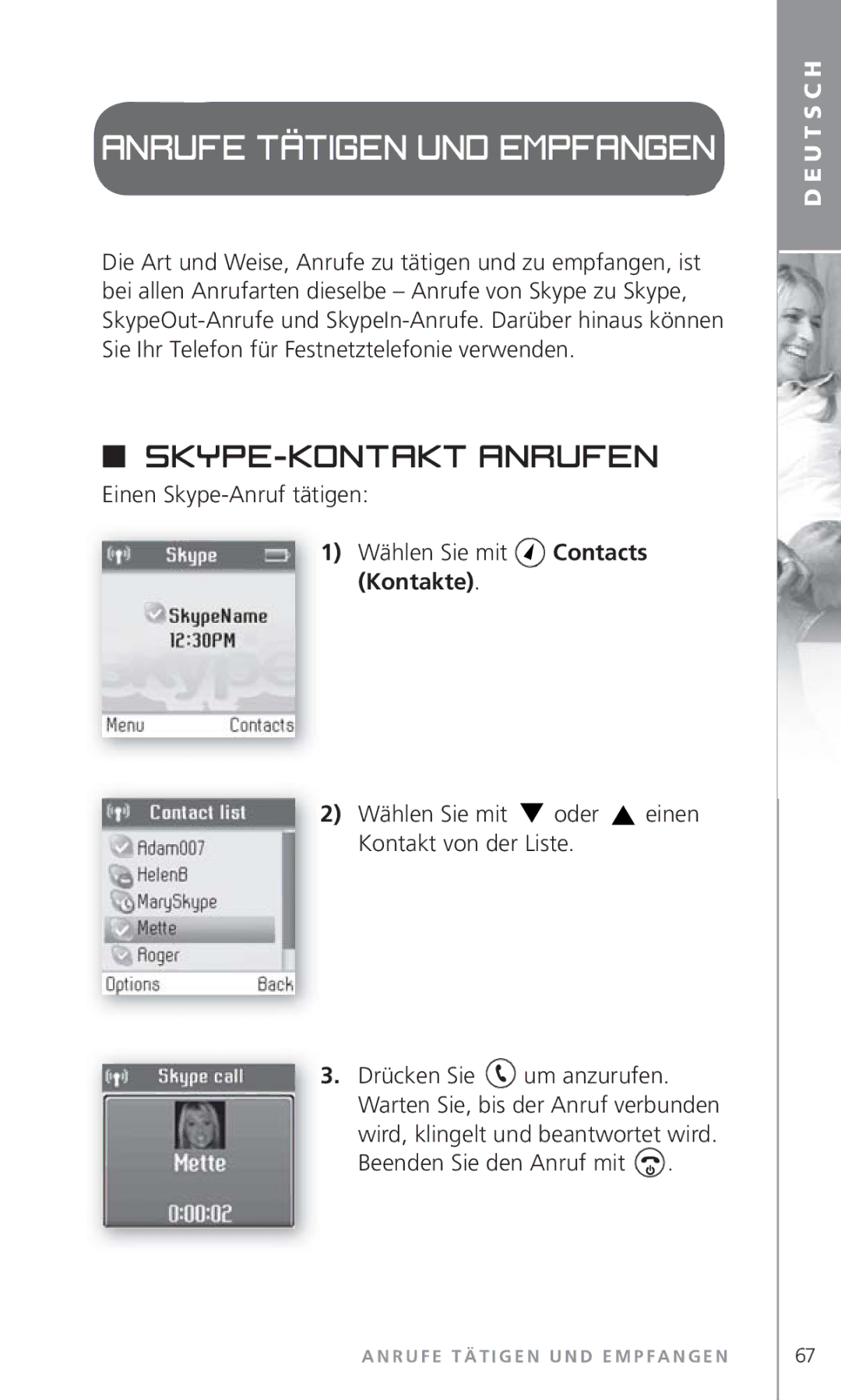 Topcom 6000 manual Anrufe tätigen und empfangen, Skype-Kontakt anrufen, Wählen Sie mit Oder, Kontakt von der Liste 