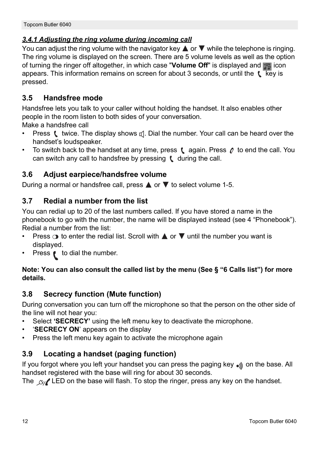 Topcom 6040 manual Handsfree mode, Adjust earpiece/handsfree volume, Redial a number from the list 