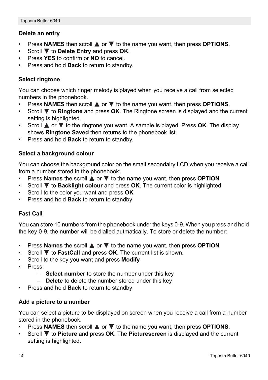 Topcom 6040 manual Delete an entry, Select ringtone, Select a background colour, Fast Call, Add a picture to a number 