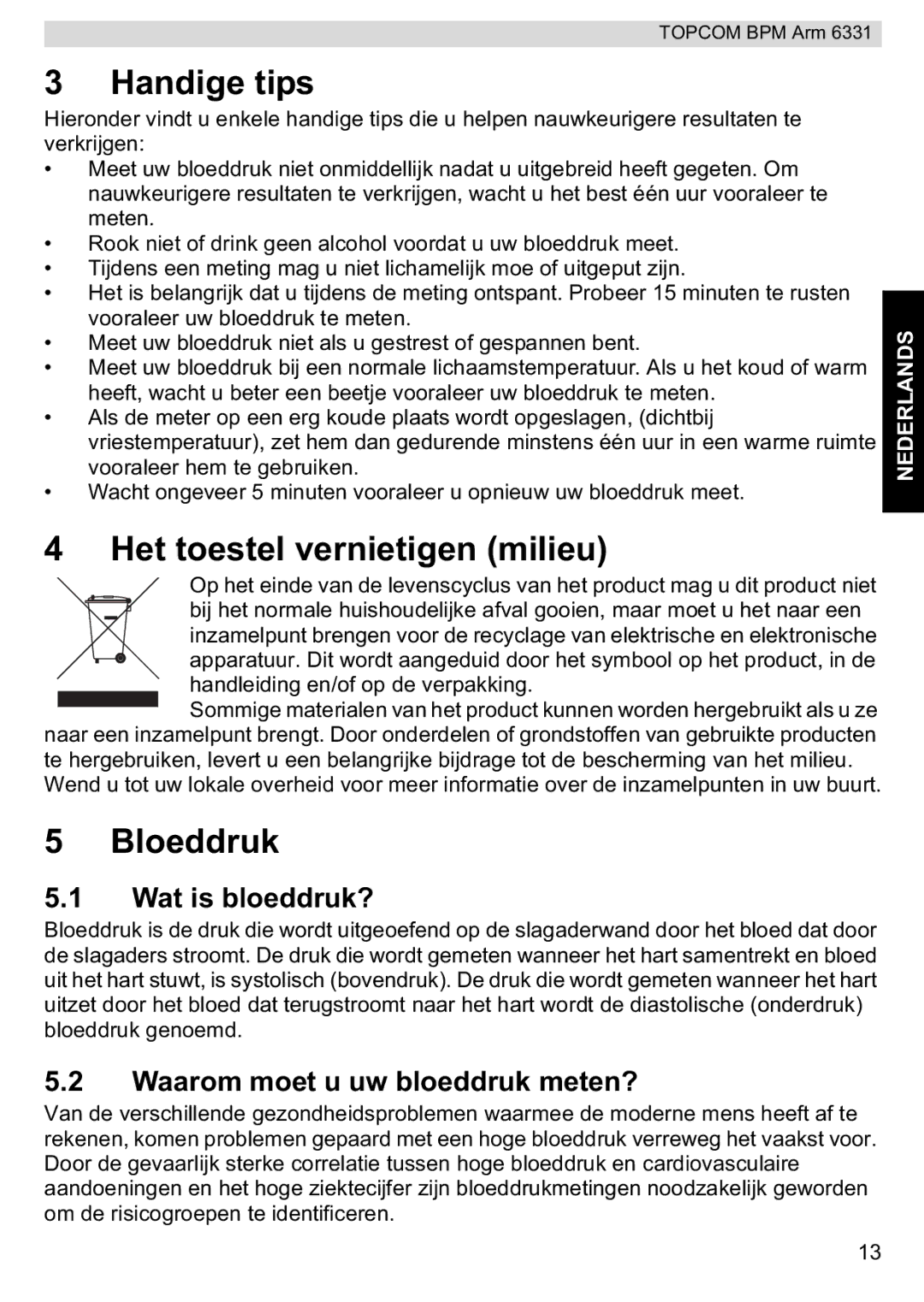 Topcom 6331 Handige tips, Het toestel vernietigen milieu, Bloeddruk, Wat is bloeddruk?, Waarom moet u uw bloeddruk meten? 