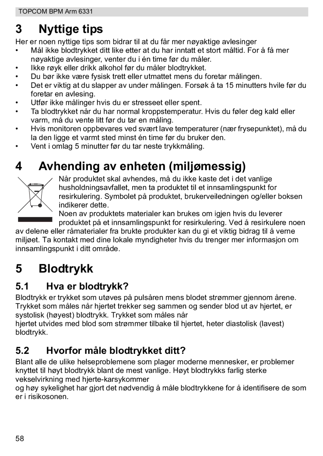 Topcom 6331 manual Avhending av enheten miljømessig, Blodtrykk, Hva er blodtrykk?, Hvorfor måle blodtrykket ditt? 