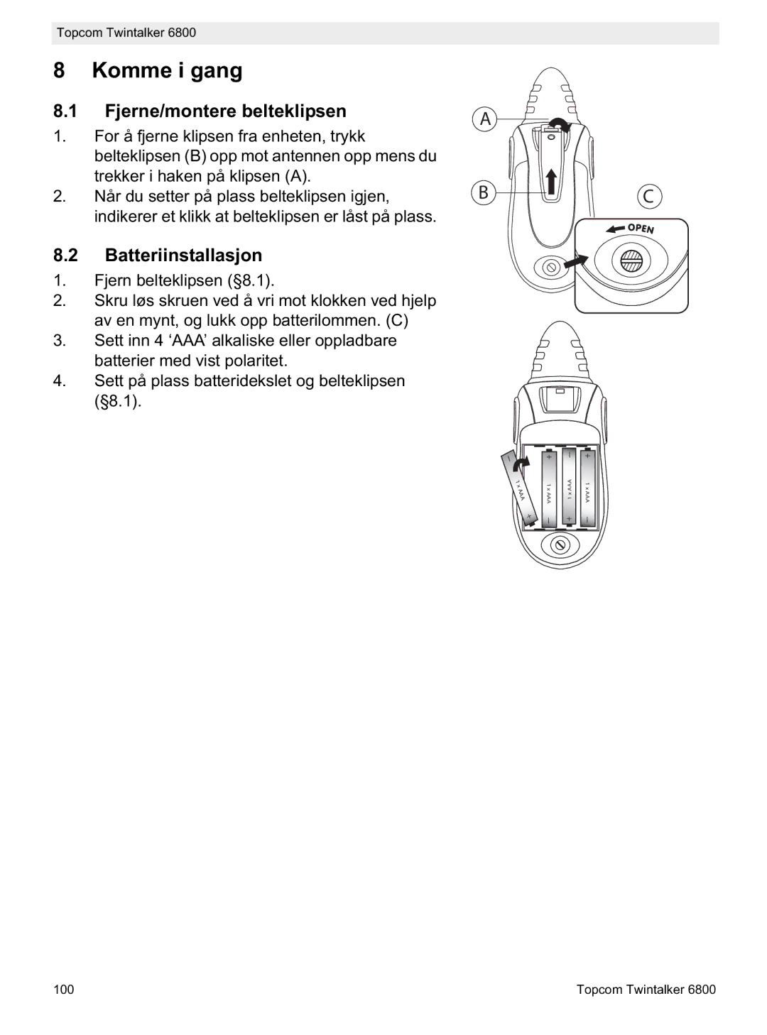 Topcom 6800 manual do utilizador Komme i gang, Fjerne/montere belteklipsen, Batteriinstallasjon 