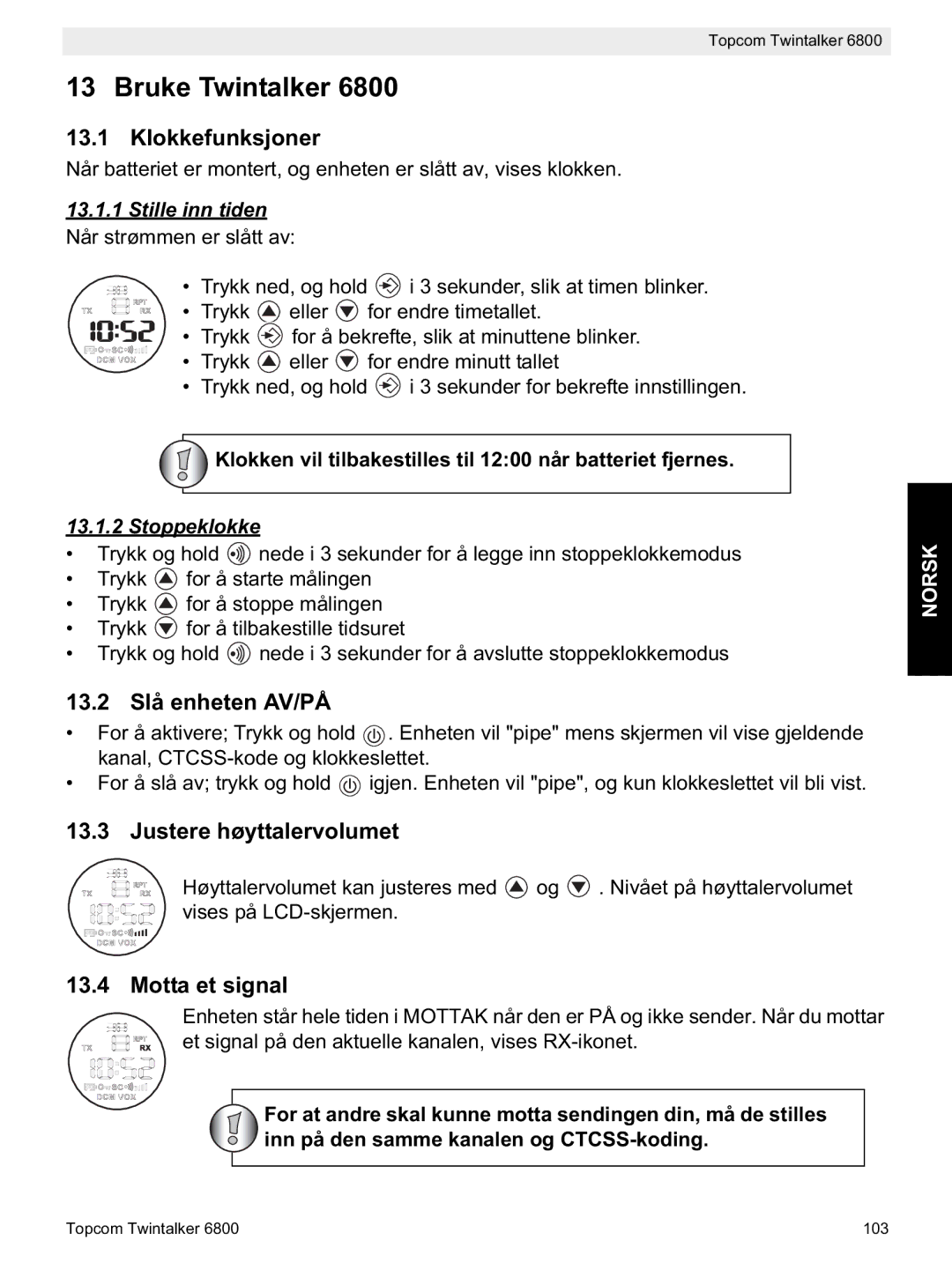 Topcom 6800 Bruke Twintalker, Klokkefunksjoner, 13.2 Slå enheten AV/PÅ, Justere høyttalervolumet, Motta et signal 