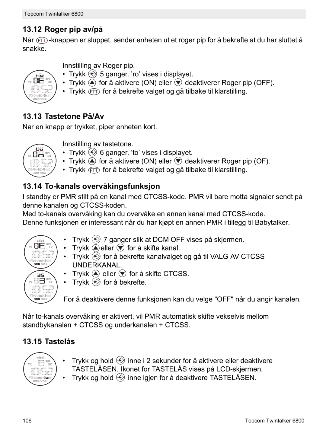 Topcom 6800 manual do utilizador Roger pip av/på, Tastetone På/Av, To-kanals overvåkingsfunksjon, Tastelås 