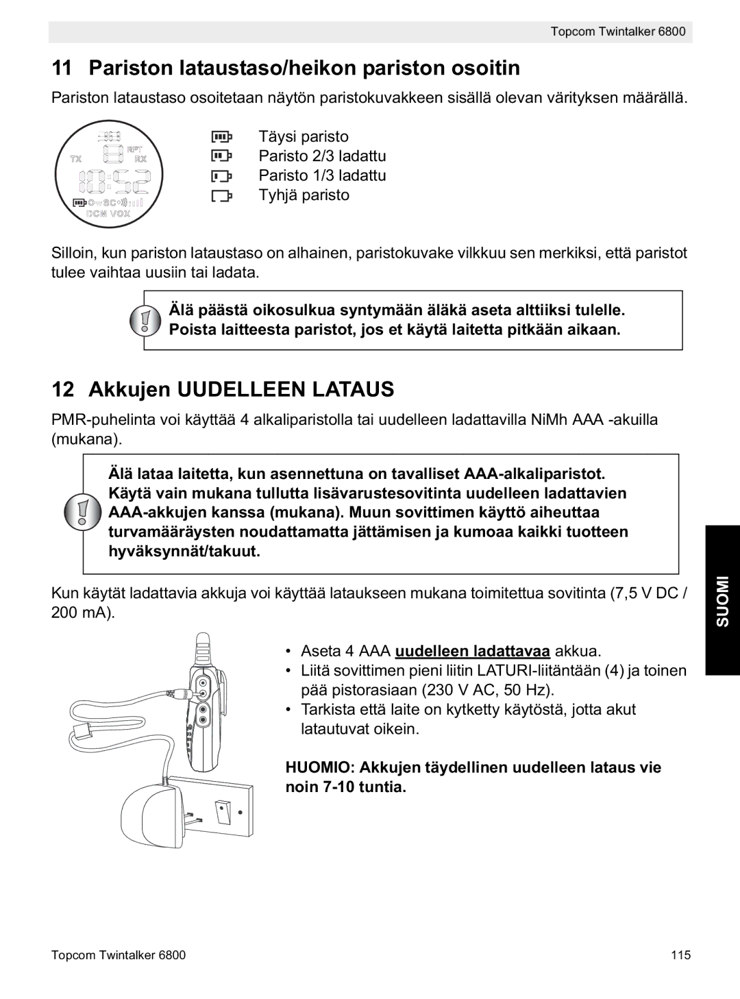 Topcom 6800 manual do utilizador Pariston lataustaso/heikon pariston osoitin, Akkujen Uudelleen Lataus 