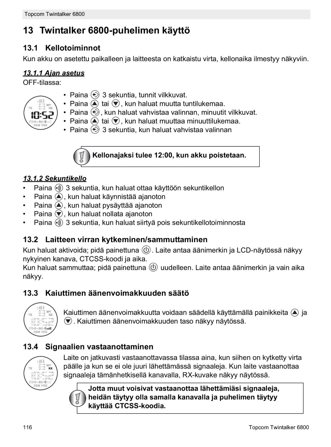 Topcom manual do utilizador Twintalker 6800-puhelimen käyttö, Kellotoiminnot, Laitteen virran kytkeminen/sammuttaminen 